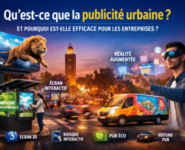 Agence de publicité urbaine à Marrakech